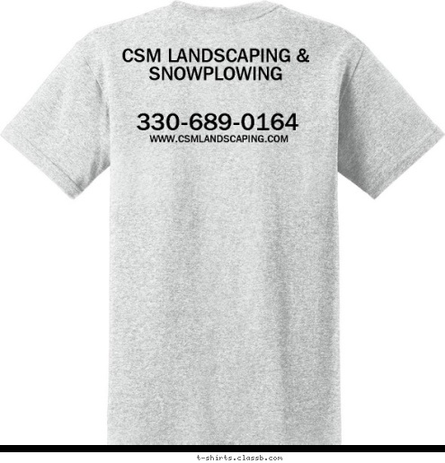 330-689-0164 WWW.CSMLANDSCAPING.COM CSM LANDSCAPING & SNOWPLOWING LAWN CARE & LANDSCAPE 330-689-0164 COUNTRYSIDE MAINTENANCE T-shirt Design 