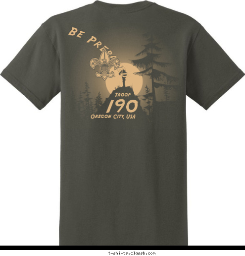 Oregon City, USA 190
 Troop Be Prepared T-shirt Design 