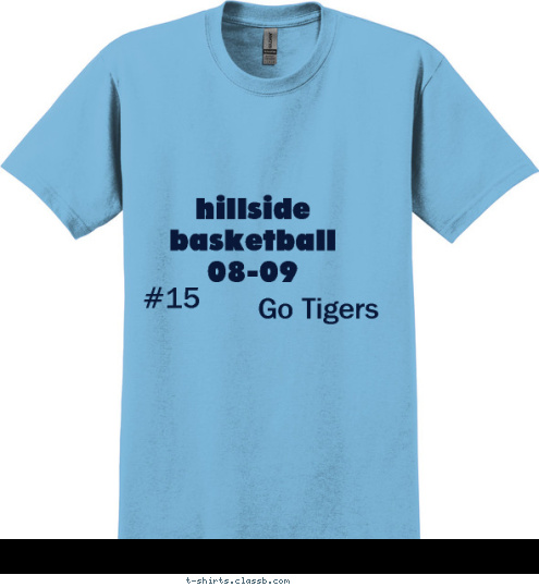 Go Tigers #15 hillside basketball 08-09 T-shirt Design 