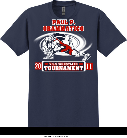 GRAMMATICO PAUL P. 11 20 V.S.S WRESTLING TOURNAMENT T-shirt Design 