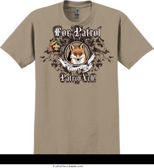 Fox Patrol Patrol Yell! -11-1 C1-250 DELIVERING•THE•PROMISE T-shirt Design SP3702