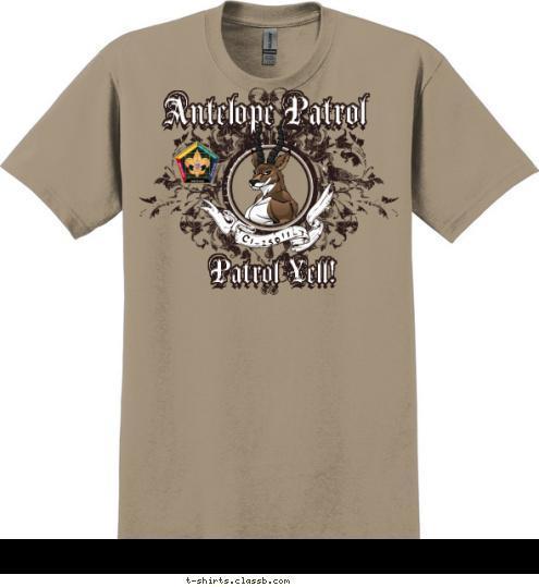 Antelope Patrol Patrol Yell! -11-1 C1-250 DELIVERING•THE•PROMISE T-shirt Design SP3726