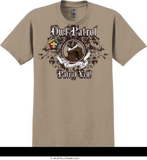 Owl Patrol Patrol Yell! -11-1 C1-250 DELIVERING•THE•PROMISE T-shirt Design SP3728