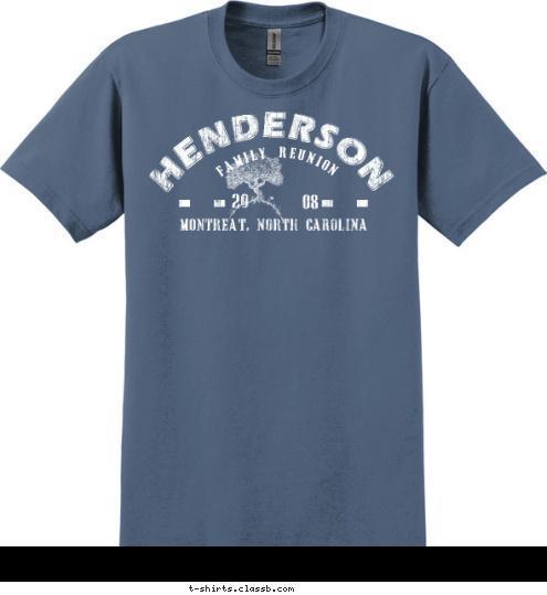 FAMILY REUNION HENDERSON  08 20 MONTREAT, NORTH CAROLINA
 T-shirt Design 