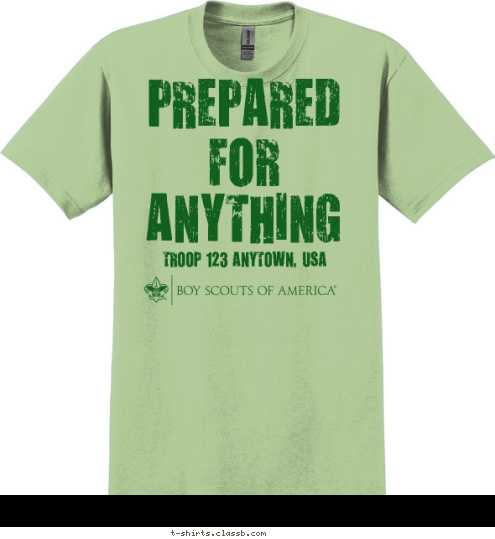 TROOP 123 ANYTOWN, USA PREPARED
FOR
ANYTHING T-shirt Design SP3803