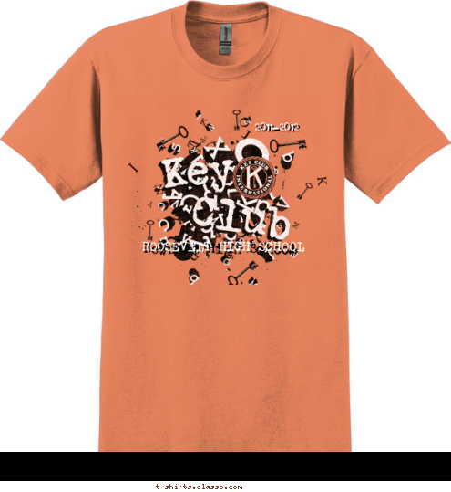 2011-2012 2011-2012 ROOSEVELT HIGH SCHOOL Newport High School Club Club Key Key T-shirt Design 