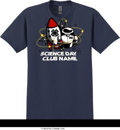 CLUB NAME SCIENCE DAY 08 T-shirt Design 