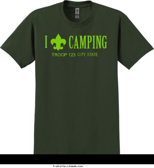 CITY, STATE
 TROOP 123 CAMPING I T-shirt Design SP3869