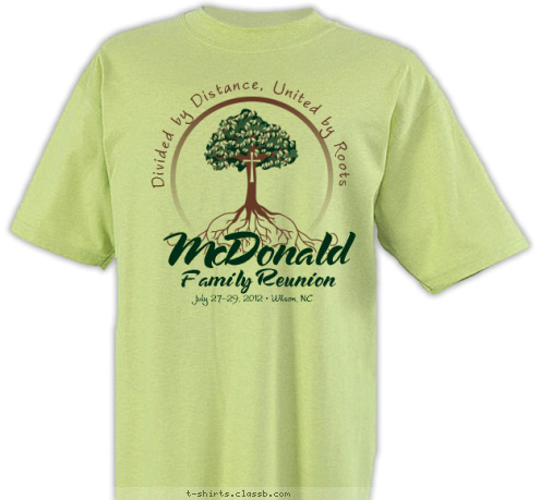 Divided by Distance, United by Roots July 27-29, 2012 • Wilson, NC Family Reunion McDonald T-shirt Design 