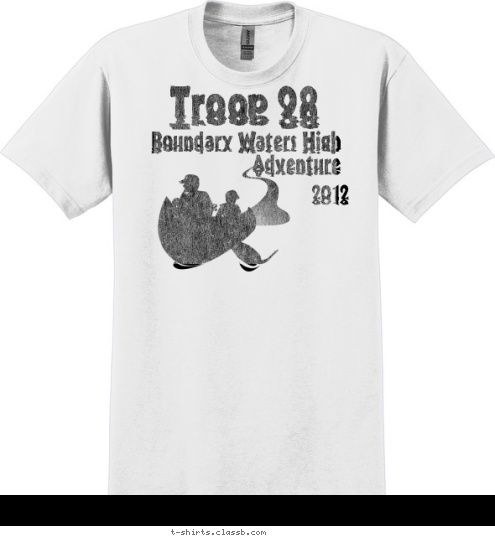 Your text here! T123 2012 Boundary Waters High Adventure
 Troop 98 T-shirt Design 