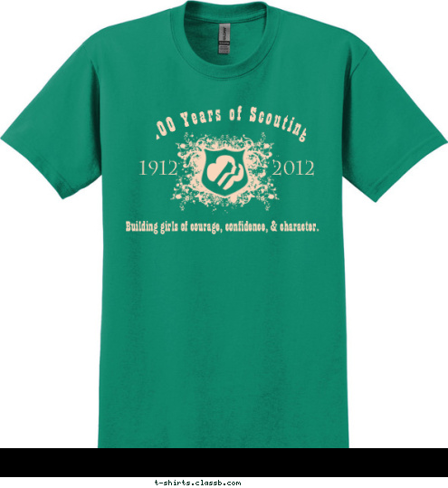 Building girls of courage, confidence, & character. 2012 1912 100 Years of Scouting T-shirt Design 