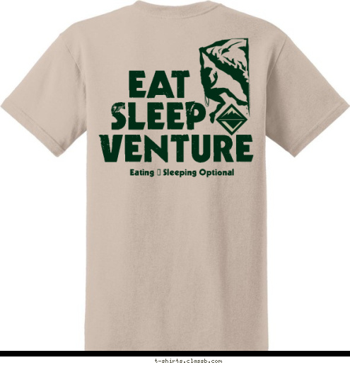 W EAT CREW   220
 SLEEP Eating & Sleeping Optional VENTURING BSA MURRYSVILLE PA VENTURE T-shirt Design 