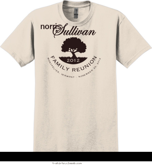 norris New Text MONTPELIER, VERMONT - NOVEMBER 25, 2012 FAMILY REUNION 2012 Sullivan T-shirt Design 