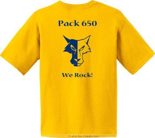 www.pack650.org 20+ years of Scouting! I promise...  
to do my best, 
to do my duty, 
to God and my country, 
to help other people, and to obey the law of the pack. Pack 650 Pack 650 Pack 650 Pack 650 We Rock! T-shirt Design 