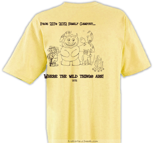 Longview, TX 2012 Where the wild things are!
 Pack 211's 2012 Family Campout... Cub Scout Pack 211  T-shirt Design 