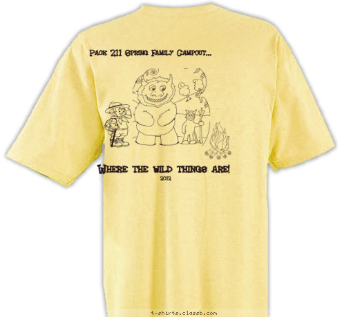 Longview, TX 2012 Where the wild things are!
 Pack 211 Spring Family Campout... Cub Scout Pack 211  T-shirt Design 