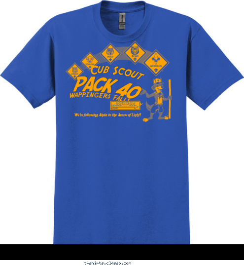 We're following Akela to the Arrow of Light! PACK 40 WAPPINGERS FALLS, NY Cub Scout T-shirt Design 