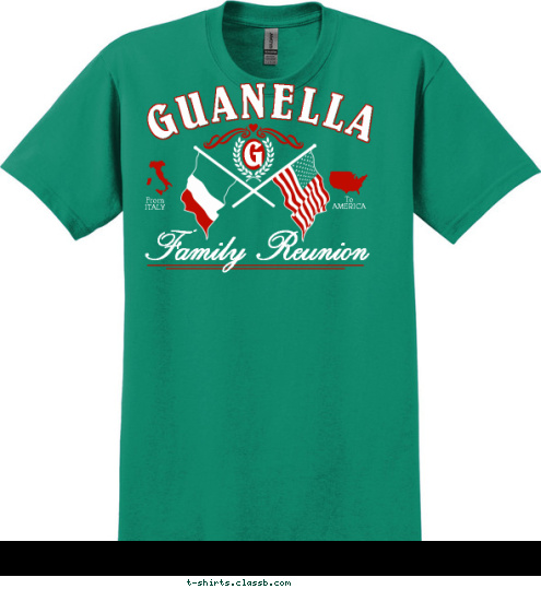 1900-2008 July 13-15, 2009 G To
AMERICA From
ITALY Family Reunion GUANELLA T-shirt Design 