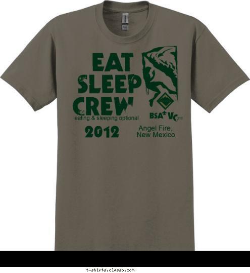 2012 C CREW eating & sleeping optional SLEEP EAT V BSA 216 Angel Fire,
New Mexico T-shirt Design 