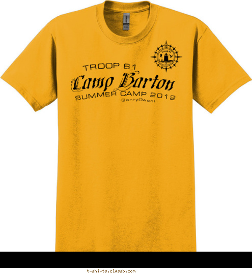 New Text Stony Point, NY TROOP 61 TROOP 61 SUMMER CAMP 2012 GarryOwen! Camp Barton T-shirt Design 