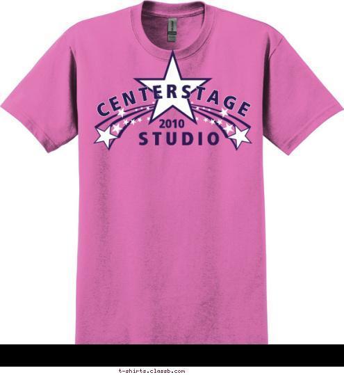 Your text here CENTERSTAGE 2010 STUDIO CENTERSTAGE T-shirt Design SP1906