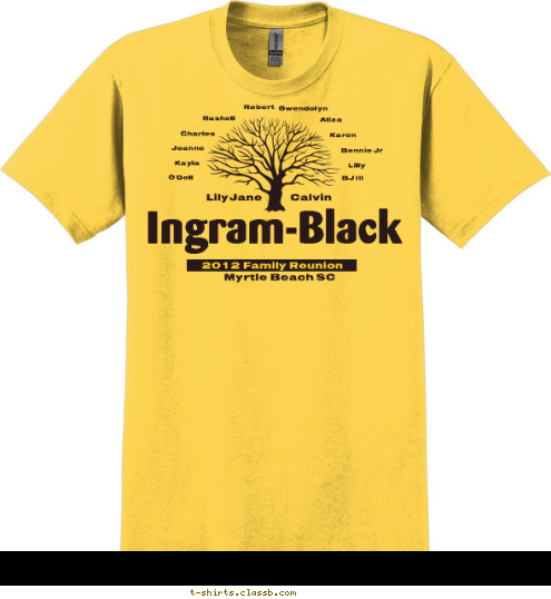 BJ III Lilly Bennie Jr Karen Aliza Gwendolyn Robert Rashell Charles Joanne Kayla O'Dell Calvin LilyJane Myrtle Beach SC Ingram-Black 2012 Family Reunion T-shirt Design 