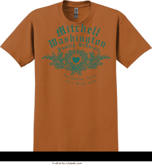 Washington July 19-22, 2012 Arlington, Texas Family Reunion Mitchell T-shirt Design Trendy Reunion Design 