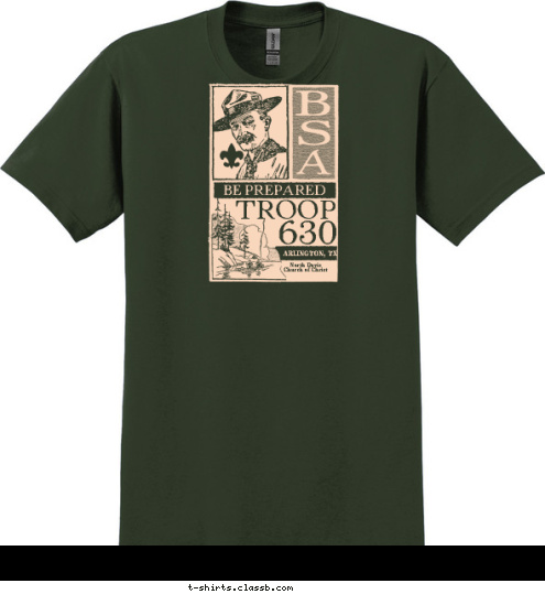 North Davis
Church of Christ ARLINGTON, TX BE PREPARED 630 TROOP T-shirt Design 