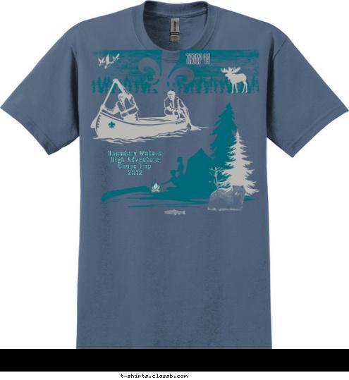 Troop 94 Boundary Waters
High Adventure
Canoe Trip
2012 T-shirt Design 