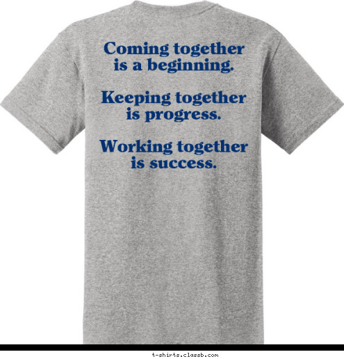 Softball New Text New Text New Text Mason Mason Coming together 
is a beginning.

Keeping together
is progress.

Working together 
is success. Softball T-shirt Design 