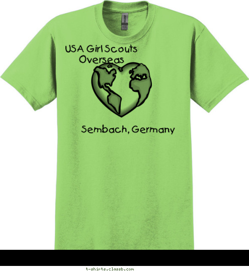 Discover!
Connect!
Take Action! Sembach, Germany USA Girl Scouts Overseas T-shirt Design 