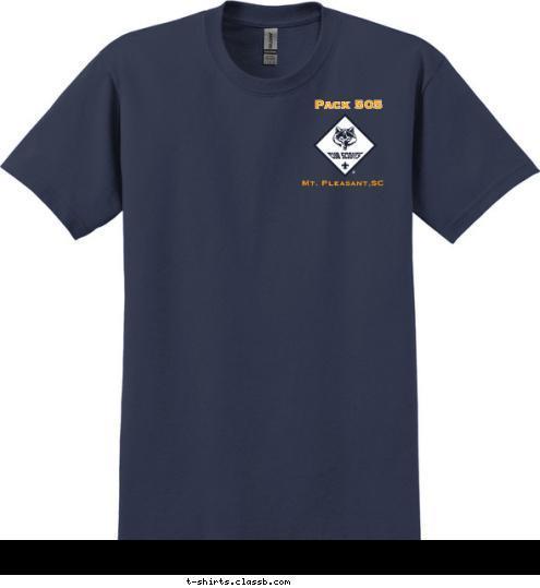 DO YOUR BEST Mt. Pleasant,SC Pack 505 T-shirt Design 