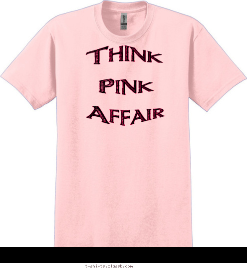 Think Pink Affair Mz. GoGettem Affair Pink Think T-shirt Design 