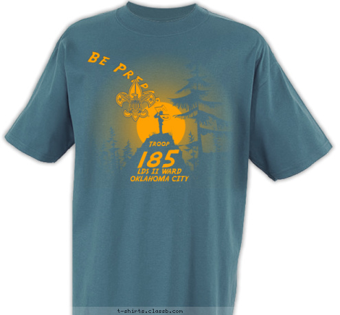 LDS II WARD
OKLAHOMA CITY 185 Troop Be Prepared T-shirt Design 