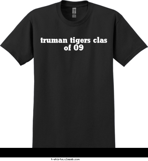 truman tigers clas of 09 T-shirt Design 