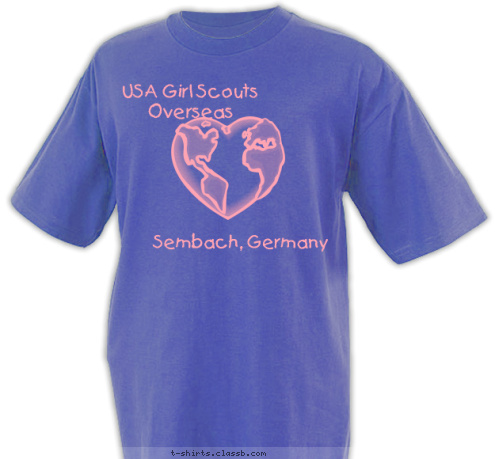 Discover!
Connect!
Take Action! Sembach, Germany USA Girl Scouts Overseas T-shirt Design 