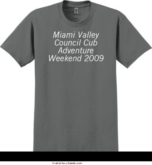 Miami Valley Council Cub Adventure Weekend 2009 T-shirt Design 