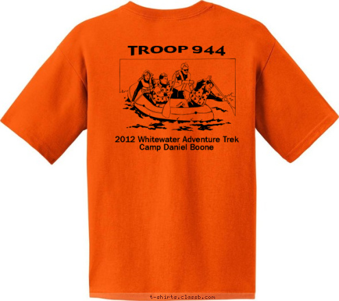 Your text here! Camp Daniel Boone Troop 944
Liberty Township, Ohio 2012 Whitewater Adventure Trek
Camp Daniel Boone TROOP 944 T-shirt Design 