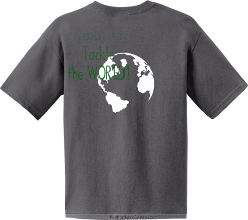 Ready to 
Tackle 
the WORLD! EST. 2009 CAMPGROUND KIDS - 
PAULDING, USA T-shirt Design 