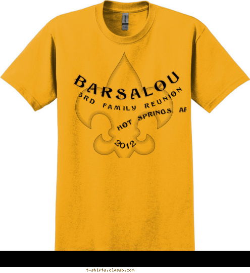 3rd Family Reunion 2012 Hot Springs, AR Barsalou T-shirt Design 