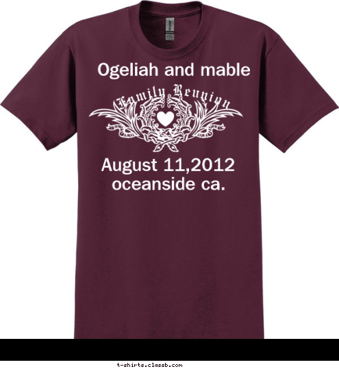 July 15, 2012 St. Paul, Minnesota Ogeliah,s mable Wallace Ogeliah and mable August 11,2012 oceanside ca. Family Reunion T-shirt Design 