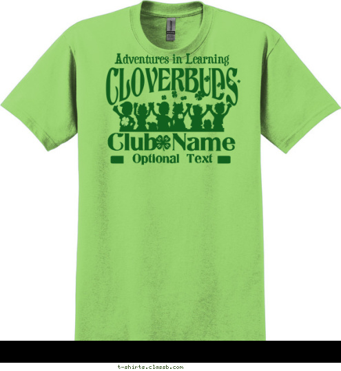 CLOVERBUDS CLOVERBUDS City, State Club Name Adventures in Learning T-shirt Design SP2335