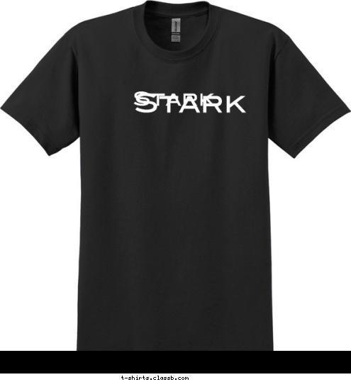 Stark Stark Stark T-shirt Design 