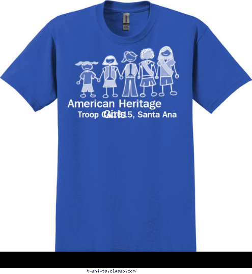 Your text here! Troop CA1615, Santa Ana American Heritage Girls Tomorrow To Be the Women of Creating Girls of Integrity T-shirt Design 