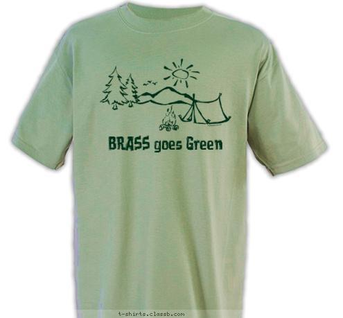 New Text BRASS goes Green
 Take nothing but memories.
Leave nothing but footprints.
JULY 2010
 T-shirt Design 