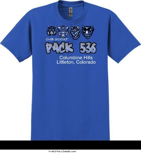 New Text Do Your Best! Columbine Hills
Littleton, Colorado PACK 536 CUB SCOUT T-shirt Design Pack 536, Colorado