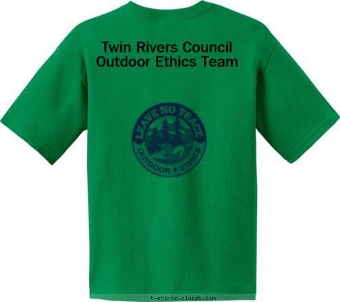 Twin Rivers Council 
Outdoor Ethics Team Keep the Green Clean... T-shirt Design 