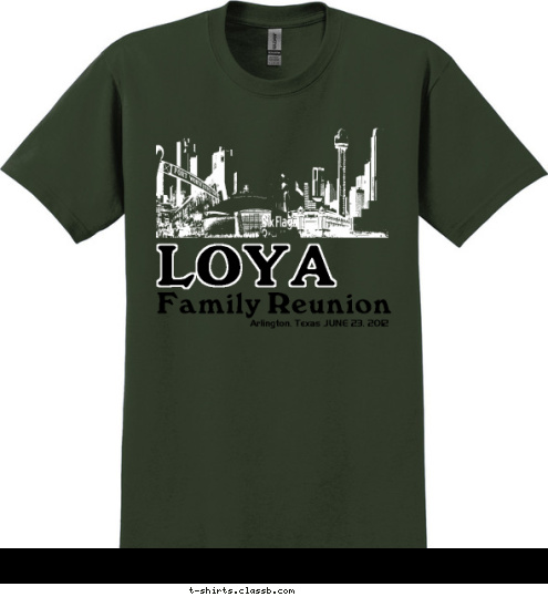 Arlington, Texas JUNE 23, 2012 Family Reunion LOYA T-shirt Design 