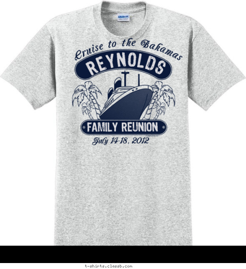 July 14-18, 2012 FAMILY REUNION REYNOLDS Cruise to the Bahamas T-shirt Design 