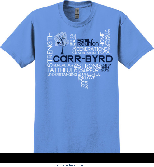 JUNE
16TH
2012 FAMILY
REUNION CARR-BYRD T-shirt Design 